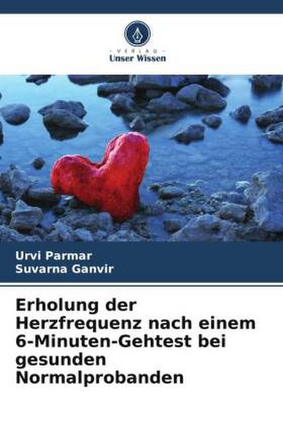 Erholung der Herzfrequenz nach einem 6-Minuten-Gehtest bei gesunden Normalprobanden