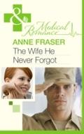 Wife He Never Forgot (Mills & Boon Medical) (M