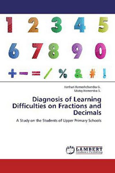 Diagnosis of Learning Difficulties on Fractions and Decimals