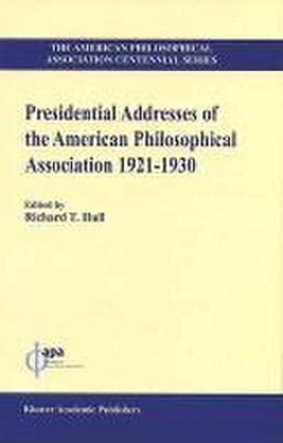 Presidential Addresses of the American Philosophical Association