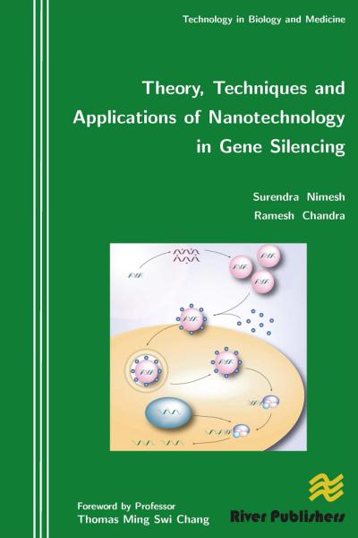 Theory, Techniques and Applications of Nanotechnology in Gene Silencing