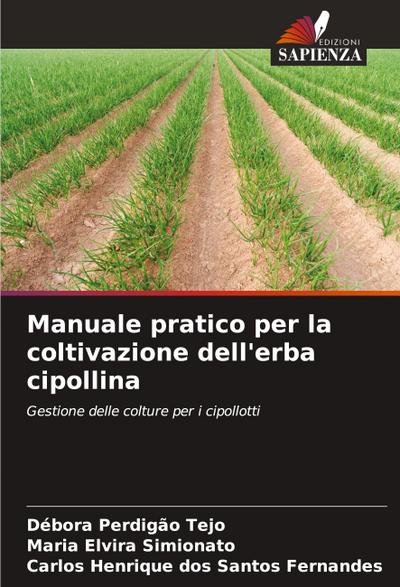 Manuale pratico per la coltivazione dell’erba cipollina