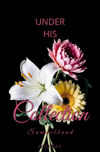 Under his Collection - SAMMELBAND