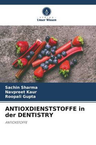 ANTIOXDIENSTSTOFFE in der DENTISTRY