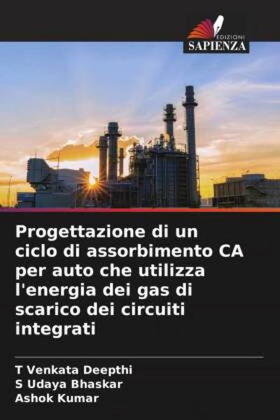 Progettazione di un ciclo di assorbimento CA per auto che utilizza l’energia dei gas di scarico dei circuiti integrati