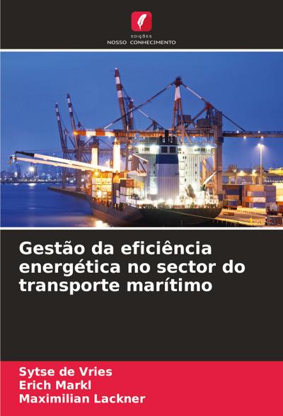 Gestão da eficiência energética no sector do transporte marítimo