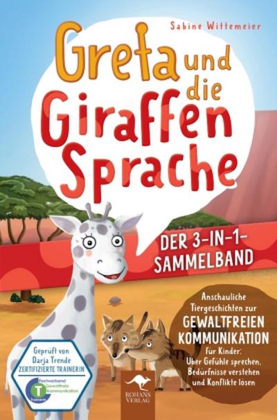 Greta und die Giraffensprache - DER 3-IN-1-SAMMELBAND.