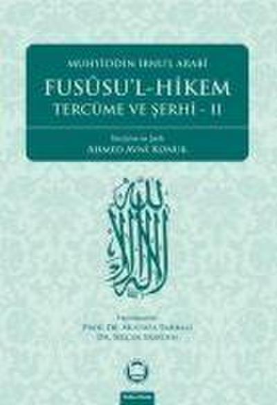 Fususul-Hikem ve Tercüme ve Serhi 2