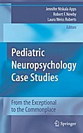 Pediatric Neuropsychology Case Studies