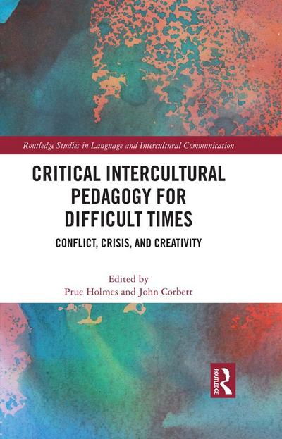Critical Intercultural Pedagogy for Difficult Times