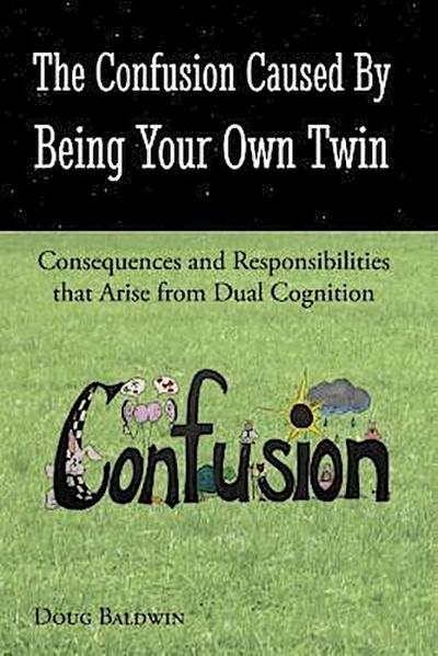 Baldwin, D: Confusion Caused by Being Your Own Twin