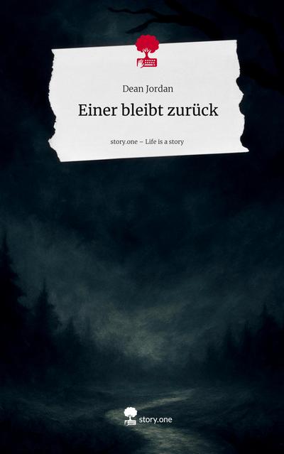 Einer bleibt zurück. Life is a Story - story.one