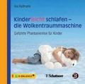 Hullmann, I: Kinderleicht schlafen - die Wolkentraummaschine