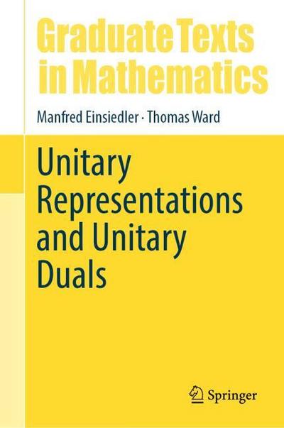 Unitary Representations and Unitary Duals