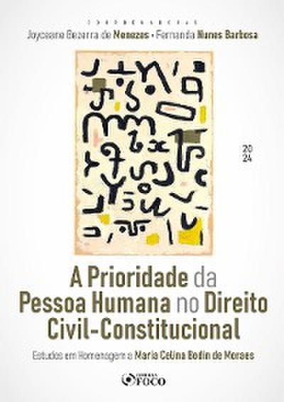 A Prioridade da Pessoa Humana no Direito Civil-Constitucional