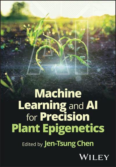 Machine Learning and AI for Precision Plant Epigenetics