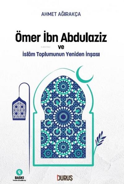Ömer Ibn Abdulaziz ve Islam Toplumunun Yeniden Insasi
