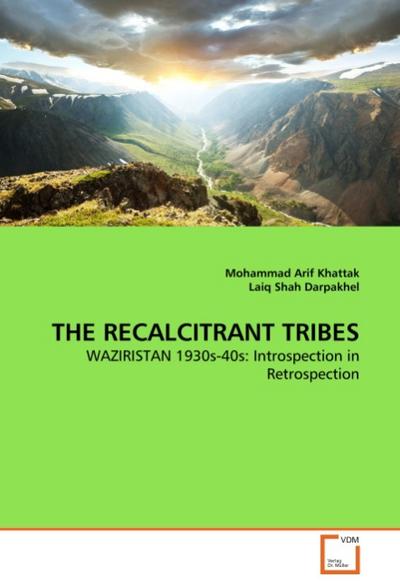THE RECALCITRANT TRIBES