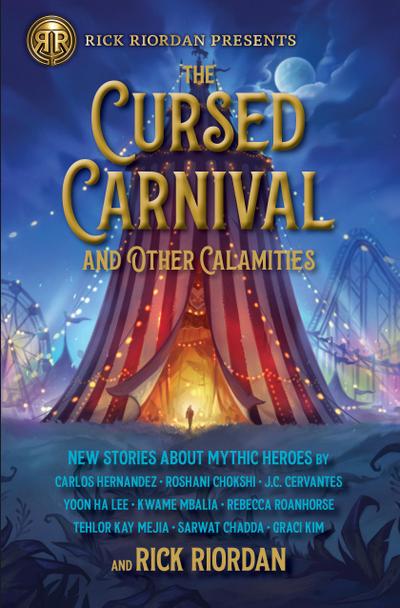 The Rick Riordan Presents: Cursed Carnival and Other Calamities
