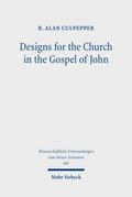 Designs for the Church in the Gospel of John
