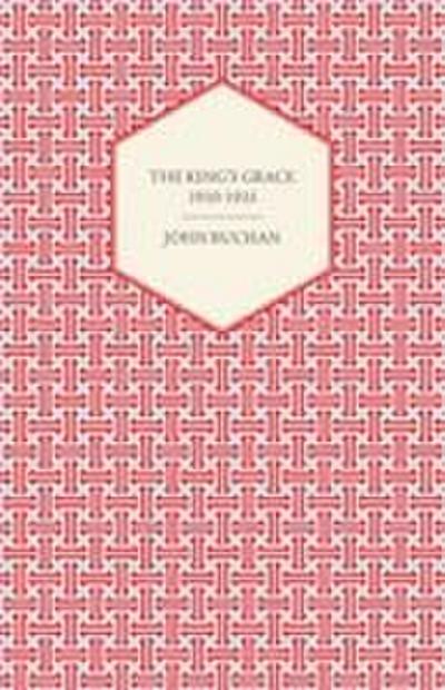 The King’s Grace 1910-1935