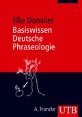 Basiswissen Deutsche Phraseologie