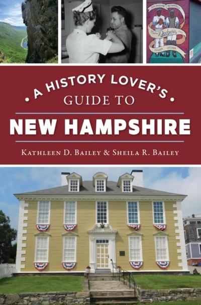 History Lover’s Guide to New Hampshire