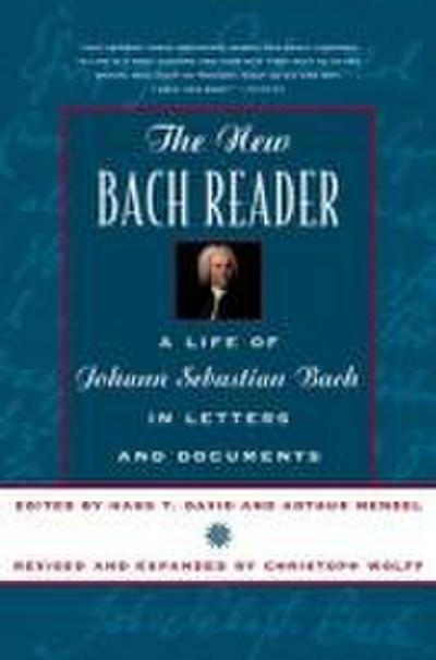 New Bach Reader (Revised and Expanded)