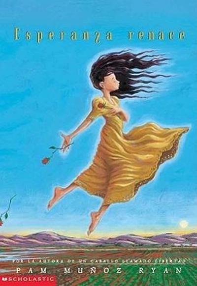 Esperanza Renace (Esperanza Rising) - Pam Munoz Ryan