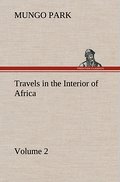 Travels in the Interior of Africa - Volume 02