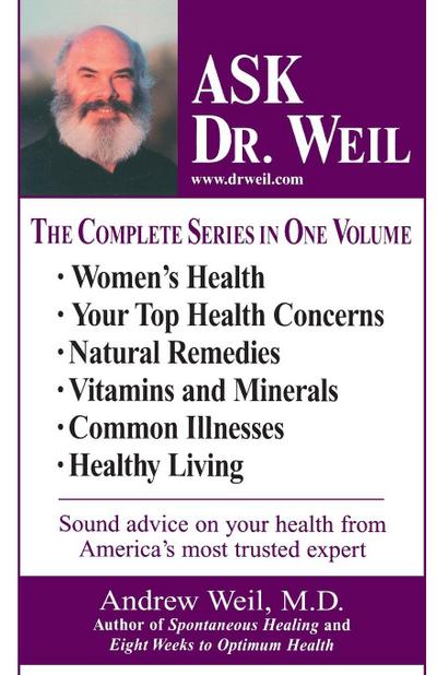 Ask Dr. Weil Omnibus #1