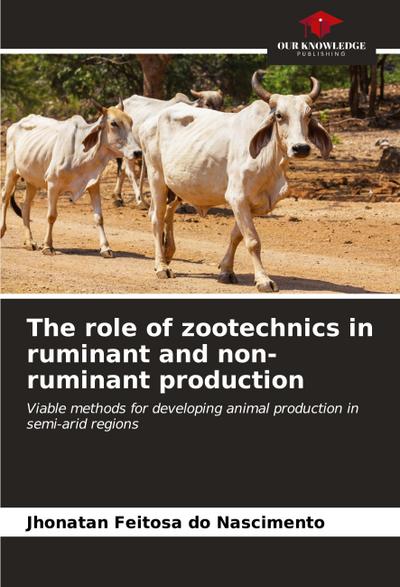 The role of zootechnics in ruminant and non-ruminant production
