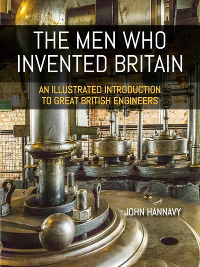 The Men Who Invented Britain