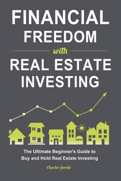 Financial Freedom with Real Estate Investing