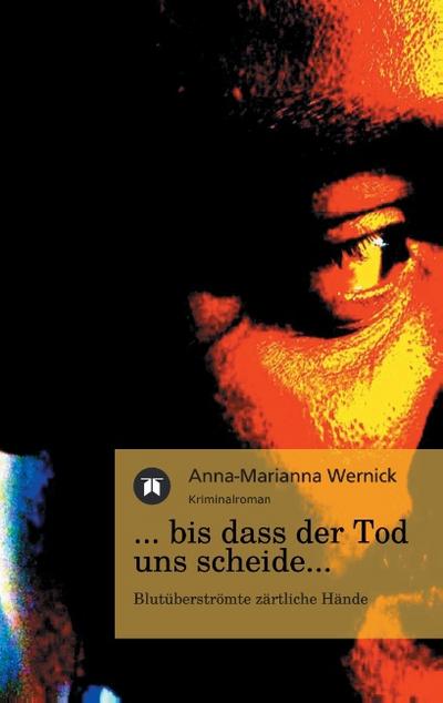 ...bis dass der Tod uns scheide...