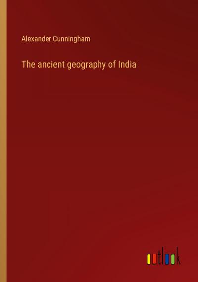 The ancient geography of India