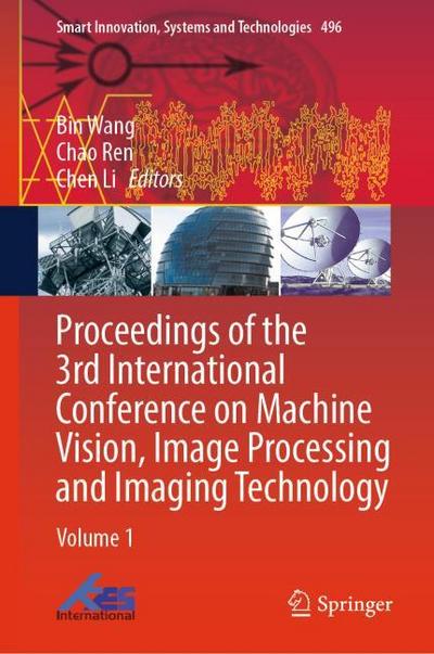 Proceedings of the 3rd International Conference on Machine Vision, Image Processing and Imaging Technology