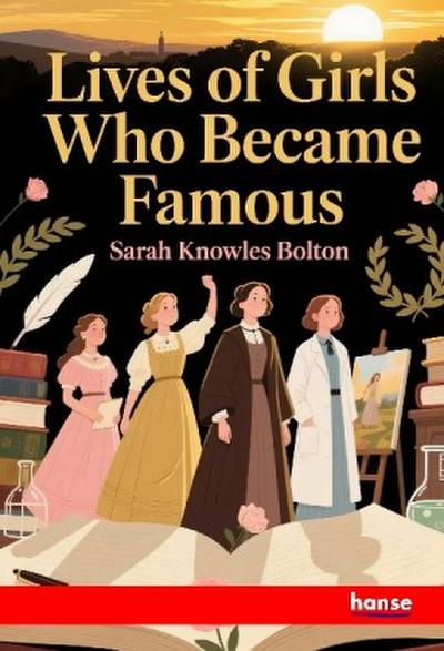 Lives of Girls who became Famous