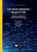 Data Driven Approaches for Healthcare