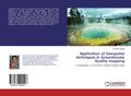 Application of Geospatial techniques in Groundwater Quality mapping