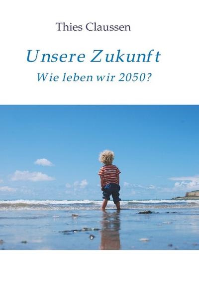 Unsere Zukunft