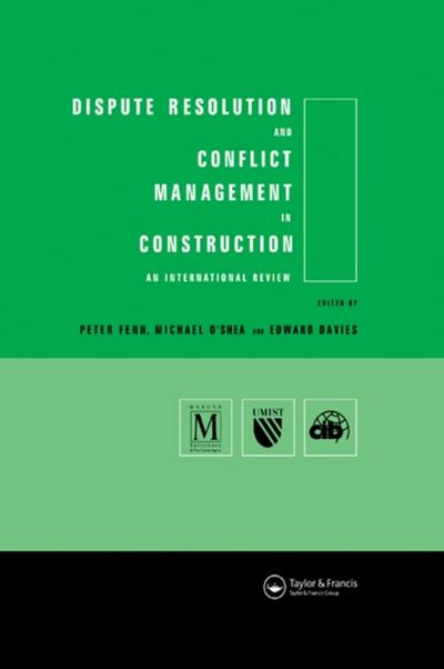 Dispute Resolution and Conflict Management in Construction