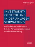 Investmentcontrolling in der Anlageverwaltung