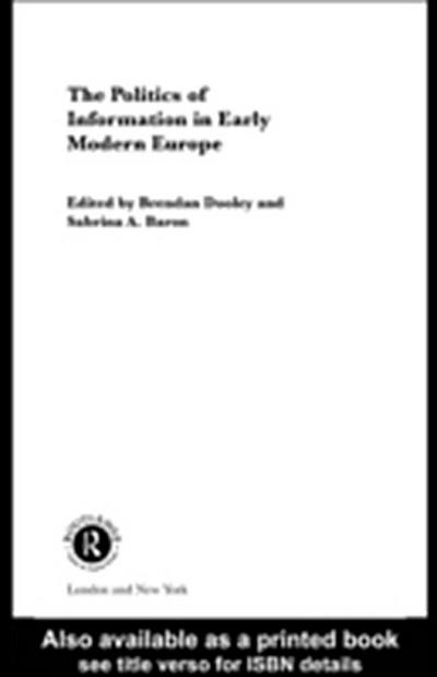 Politics of Information in Early Modern Europe