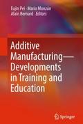 Additive Manufacturing - Developments in Training 