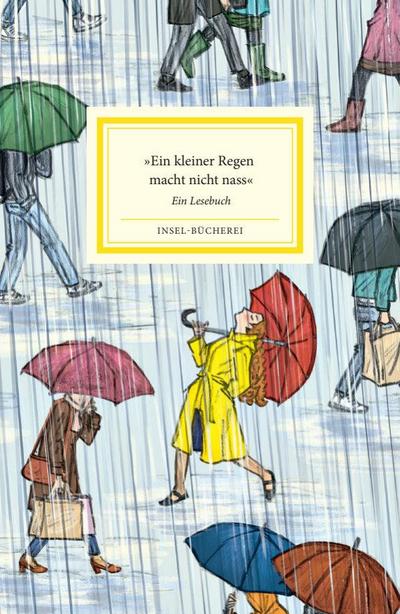 ’Ein kleiner Regen macht nicht nass’