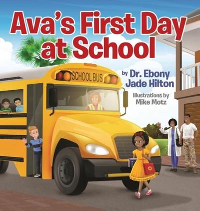 Ava’s First Day at School