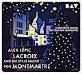 Lacroix und die stille Nacht von Montmartre. Sein dritter Fall