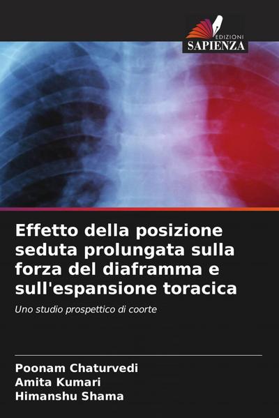 Effetto della posizione seduta prolungata sulla forza del diaframma e sull’espansione toracica