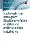 Stöchiometrisches heterogenes Dieselbrennverfahren im stationären und instationären Motorbetrieb